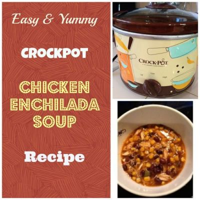 crockpot recipe for chicken enchilada soup 