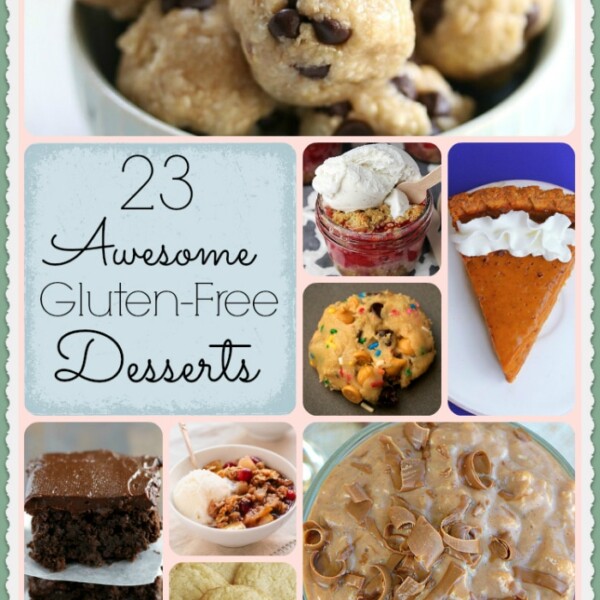 Collage of gluten-free desserts, including cookies, pie, and brownies, with text: 23 Awesome Gluten-Free Dessert Recipes.