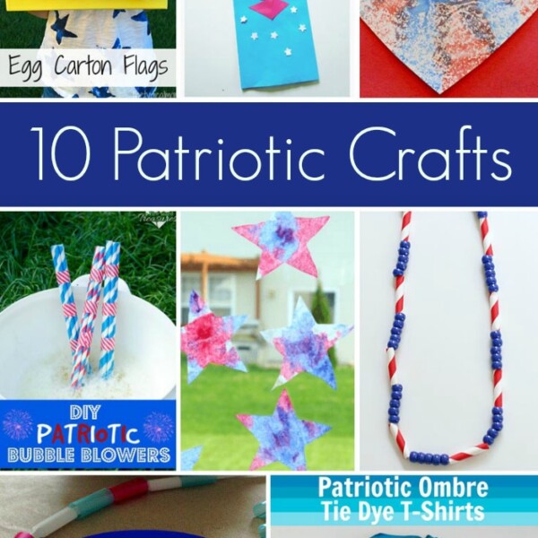 Collage of 8 DIY Fourth of July crafts, including egg carton flags, paper bag puppet, heart art, bubble blowers, and necklaces, displayed with the title 10 Patriotic Crafts.