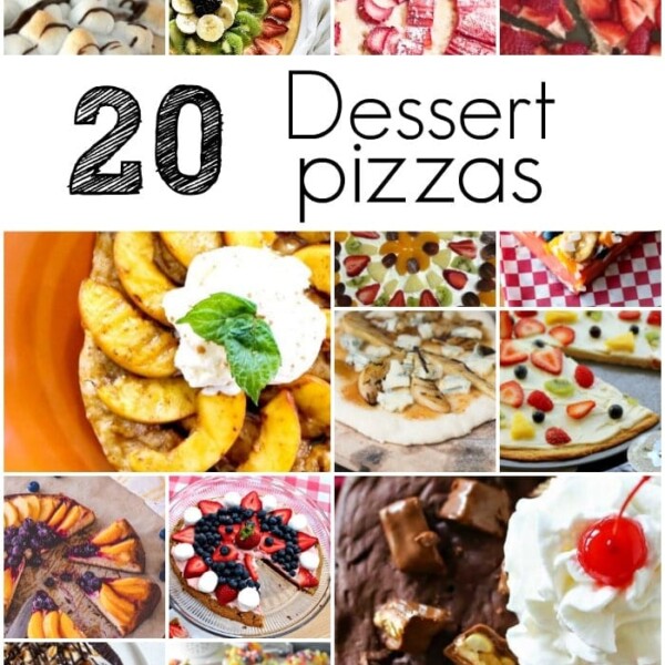 Collage of 20 dessert pizzas with various toppings like fruit, chocolate, and whipped cream. Text: 20 Dessert Pizza Recipes.