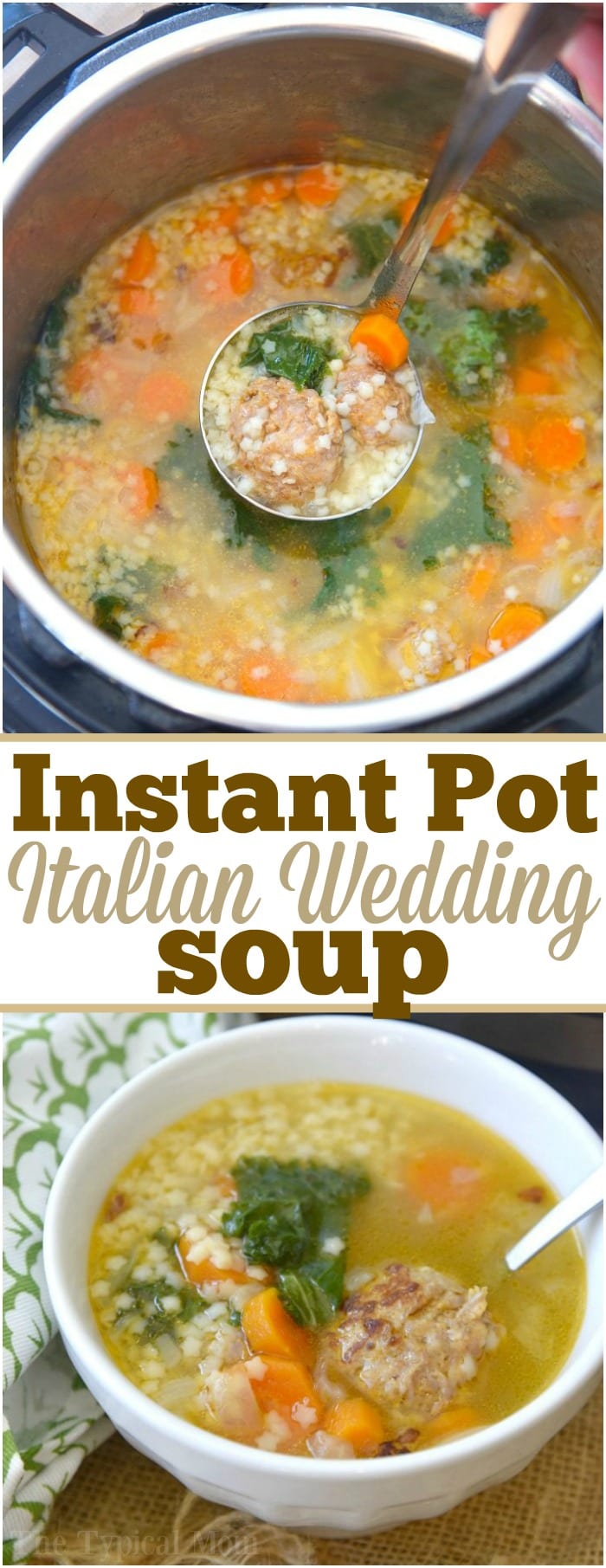 Instant Pot Italian Wedding Soup · The Typical Mom