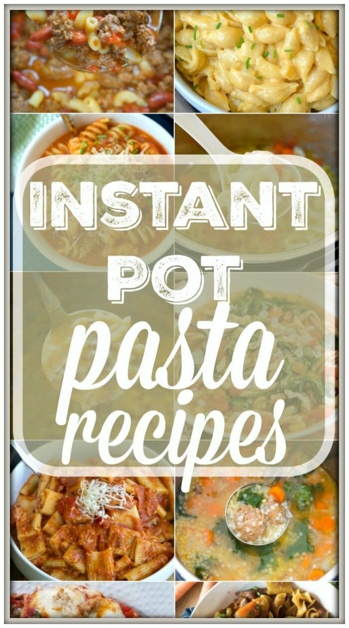 19 Easy & Healthy Instant Pot Pasta Recipes - Eating Instantly