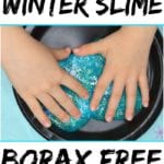 A step-by-step guide to making borax-free winter slime using common slime ingredients like baking soda and glitter, featuring hands mixing vibrant blue slime in a bowl.