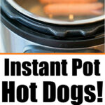 instant pot hot dogs