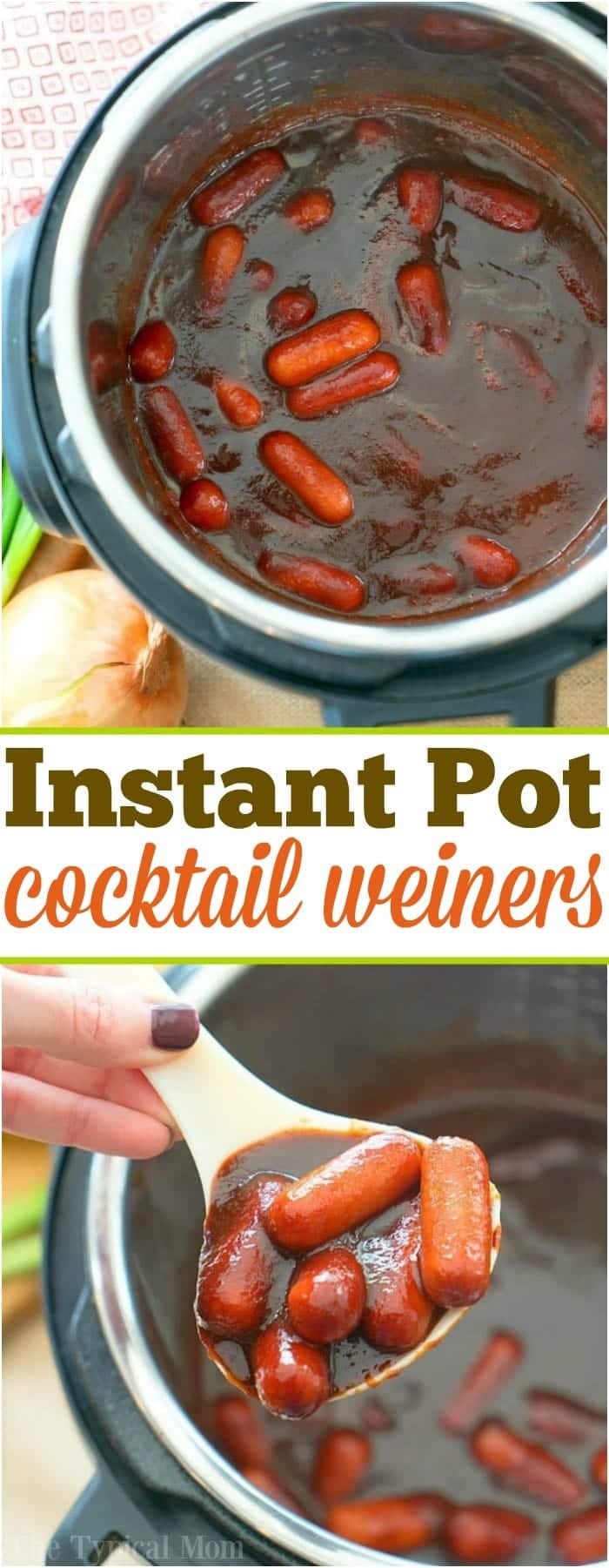 Instant Pot Cocktail Wiener Recipe · The Typical Mom