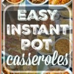 instant pot casseroles