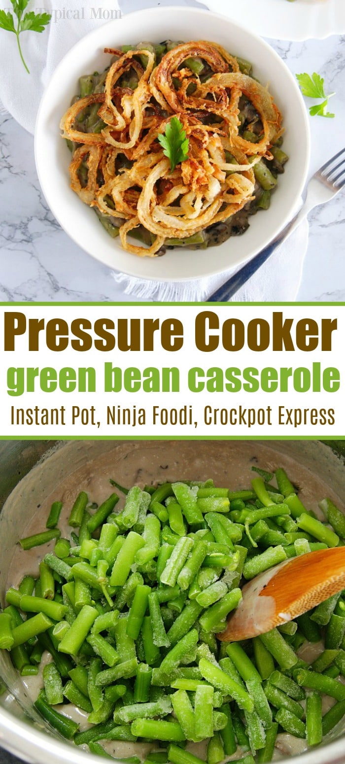 Instant Pot Green Bean Casserole Pressure Cooker Ninja Foodi