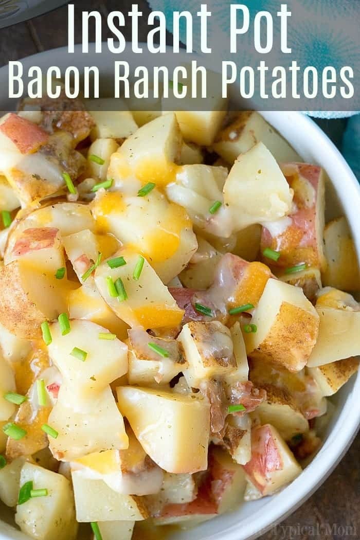 Instant Pot Cheesy Bacon Ranch Potatoes 2