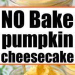 no bake pumpkin cheesecake