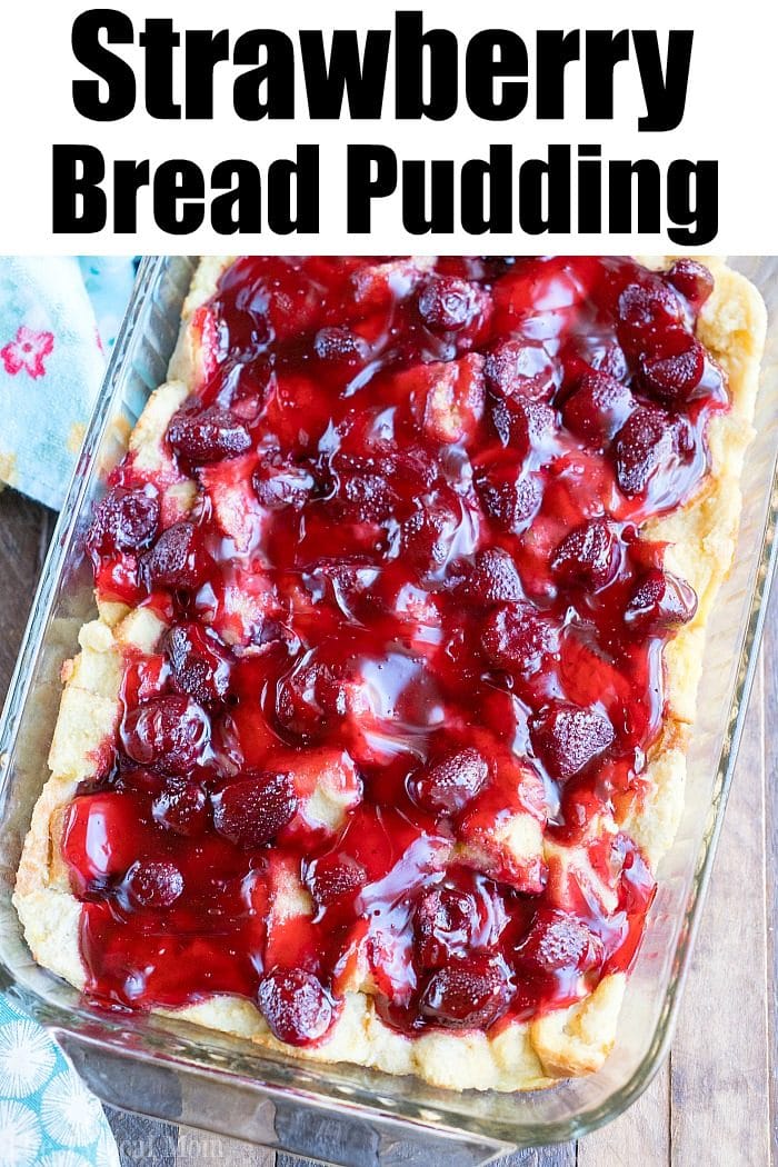 Strawberry Bread Pudding · The Typical Mom