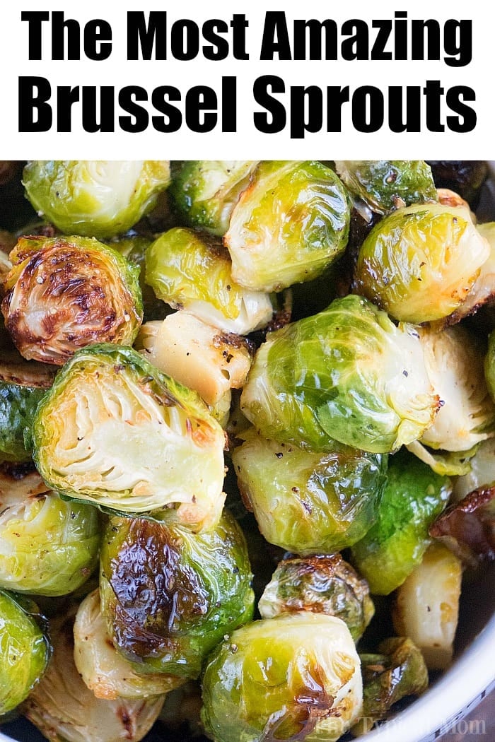 19+ Ways to Cook Brussel Sprouts for Picky Eaters