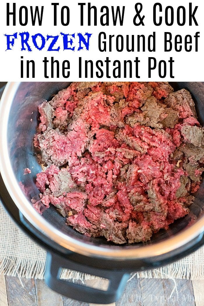 How To Cook Instant Pot Frozen Ground Beef Thawed In No Time