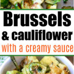 brussel sprouts and cauliflower