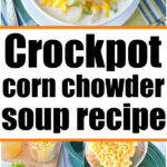 crockpot corn chowder