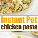 Bowl of creamy instant pot chicken pasta with vegetables and herbs, accompanied by a printed recipe headline.