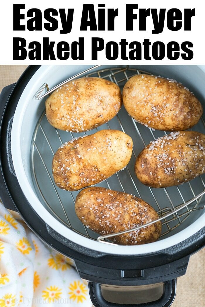 https://temeculablogs.com/wp-content/uploads/2019/03/Air-Fryer-Baked-Potatoes-700x1050.jpg