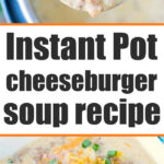 instant pot cheeseburger soup