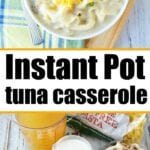 instant pot tuna casserole