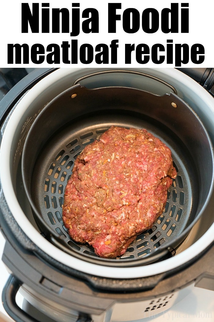 Best Ninja Foodi Meatloaf · The Typical Mom