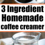 Pouring milk into coffee with text: Create your own delicious 3-Ingredient Homemade Coffee Creamer.