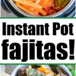 instant pot fajitas