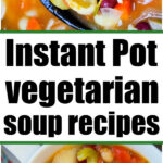 instant pot vegetarian soups