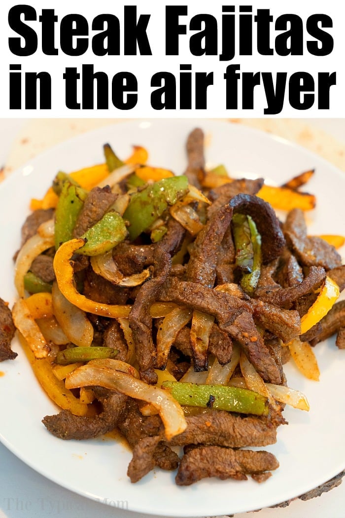 Chicken, Beef or Shrimp Air Fryer Fajitas Ninja Foodi Fajitas