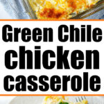 green chile chicken casserole