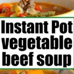 instant pot vegetable beef soup