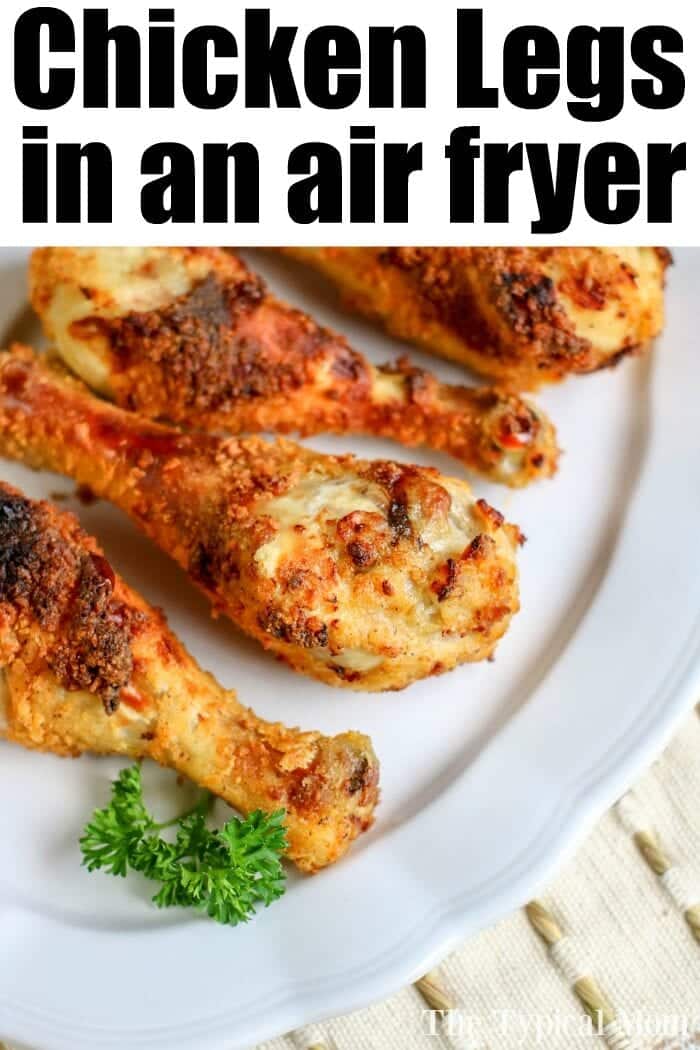 Air fried chicken legs