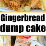 gingerbread dump cake