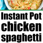 instant pot chicken spaghetti