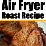 air fryer roast recipe