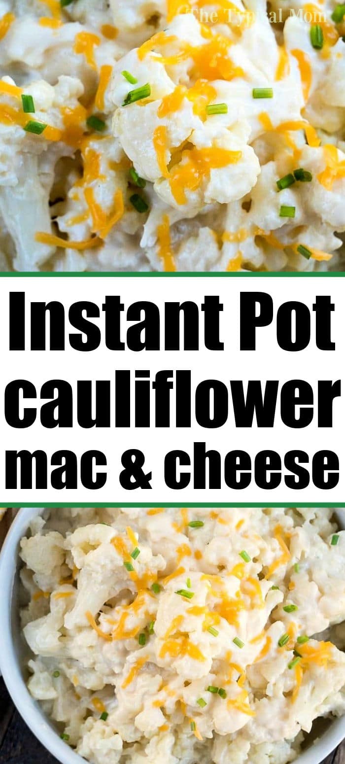 Cheesy Instant Pot Cauliflower Cauliflower Mac and Cheese