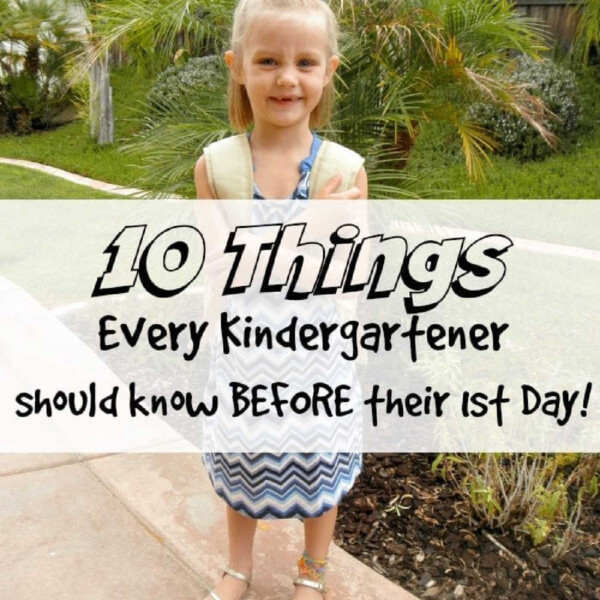 A smiling child with a backpack stands outside, overlaid text reads: 10 Things Every Kindergartener Should Know Before Their 1st Day! Discover what a child should know before kindergarten to make their start as smooth and exciting as possible.