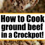 how to cook ground beef in a crockpot