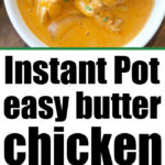 instant pot butter chicken