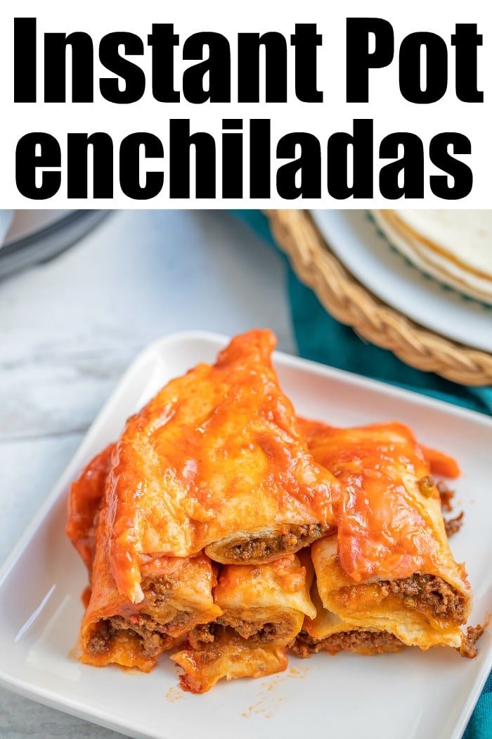 Easy Instant Pot Enchiladas Ground Beef Ninja Foodi Enchiladas