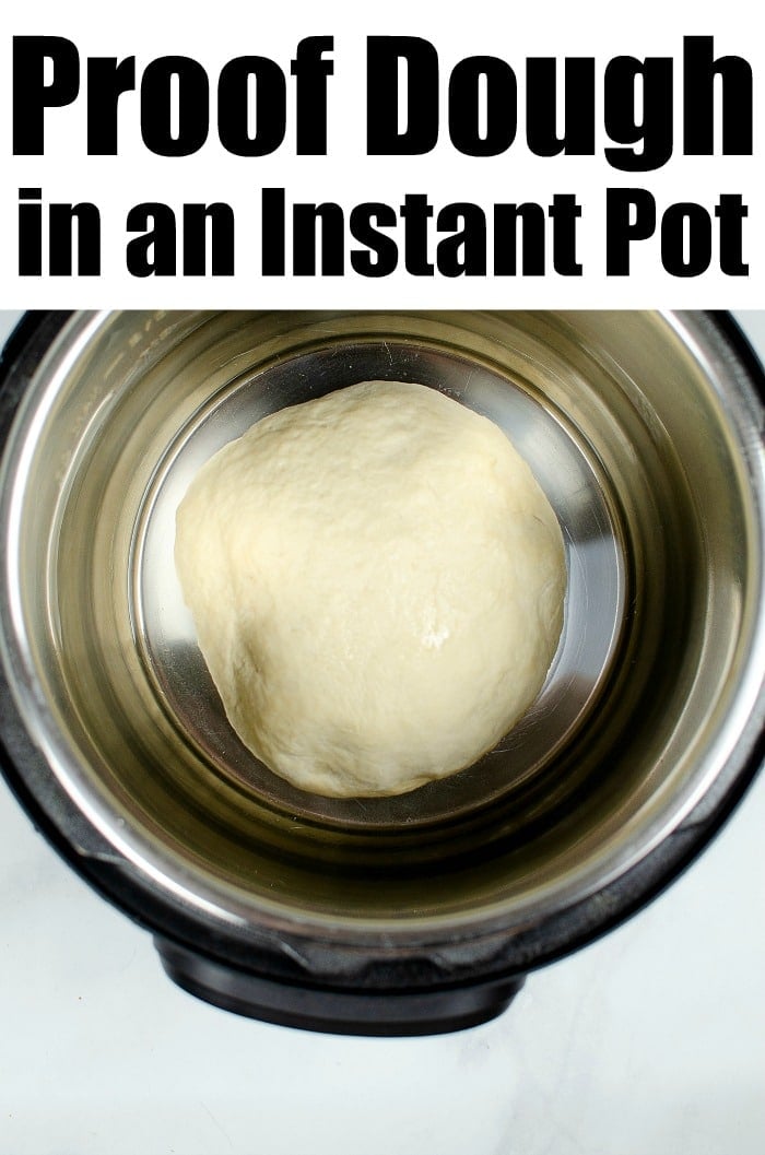 How to Proof Dough in Instant Pot - Cooking with Curls