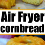 air fryer cornbread recipe