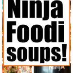 Collage featuring a medley of soups, including tomato, vegetable, and bean varieties. At its center: "Ninja Foodi Soup Recipes!" Accompanied by an image of a Ninja Foodi appliance at the bottom.