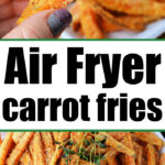 air fryer carrot fries