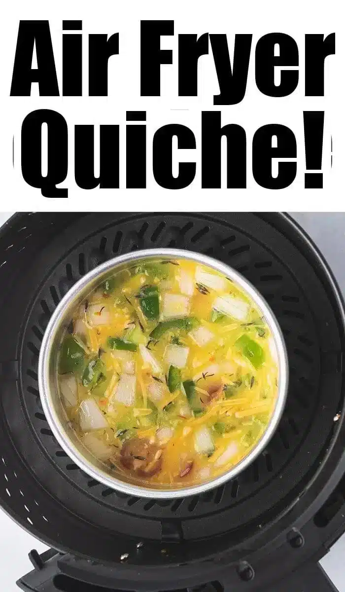 A delicious air fryer quiche with vibrant vegetables is cooking to perfection. Overhead, bold text proudly announces "Air Fryer Quiche!