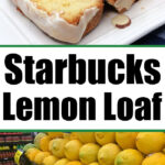 copycat starbucks lemon loaf