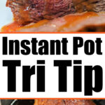 instant pot tri tip