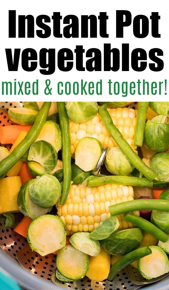 Instant Pot Steamed Vegetables - Ninja Foodi Steamed Vegetables