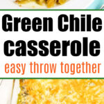 green chile casserole