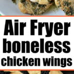 Air Fryer Boneless Wings