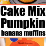 Pumpkin Banana Muffins