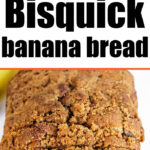 Two images of sliced Bisquick banana bread, prepared using a classic recipe, are topped with crumbles and showcase a moist, textured interior.